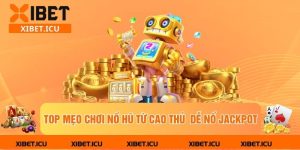 mẹo chơi nổ hũ